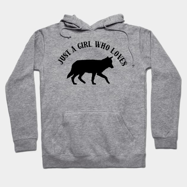 Just A Girl Who Loves Wolves Hoodie by GirlLoveDesigns